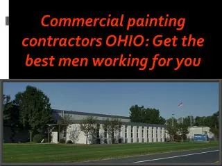 Commercial painting contractors OHIO: Get the best men worki