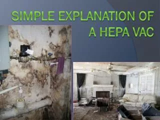 SIMPLE EXPLANATION OF A HEPA VAC