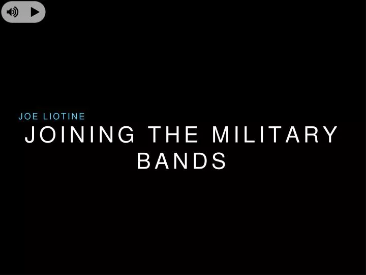 joining the military bands