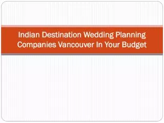 Indian Destination Wedding Planning Companies In Your Budget