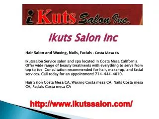 Hair Salon and Waxing, Nails, Facials - Costa Mesa CA