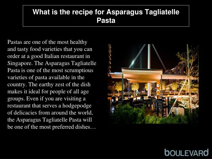 what is the recipe for asparagus tagliatelle pasta