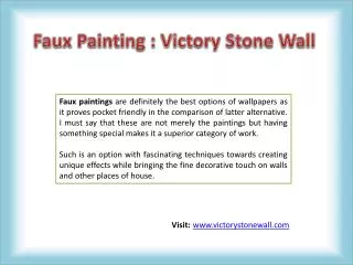 Faux Painting - Victory Stone Wall