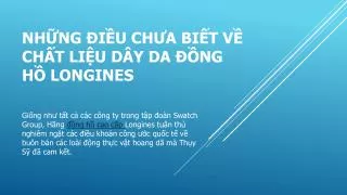 nh ng i u ch a bi t v ch t li u d y da ng h longines