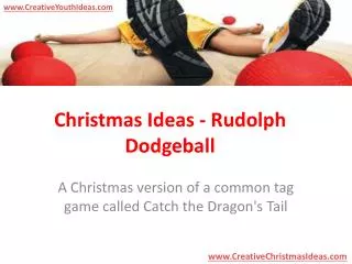 Christmas Ideas - Rudolph Dodgeball