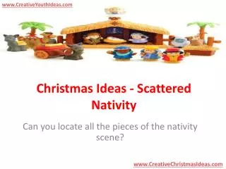 Christmas Ideas - Scattered Nativity