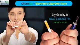 Electronic Cigarettes For Sale | ClickACig