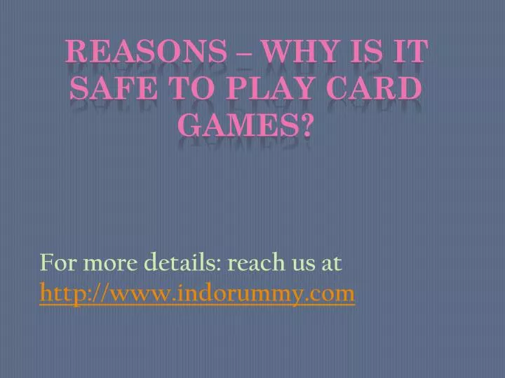 for more details reach us at http www indorummy com