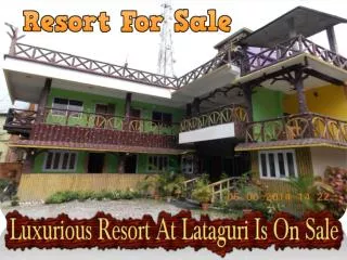 Exquisite Hotel at Siliguri is on Sale
