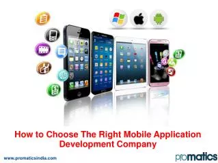 How To Choose A Right Mobile Application Development Company
