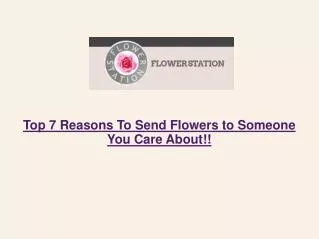 Top 7 Reasons To Send Flowers to Someone You Care About