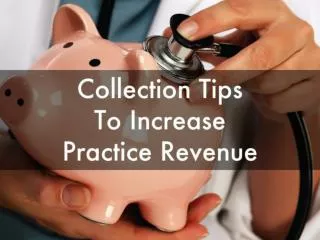Collection Tips to Increase Practice Revenue