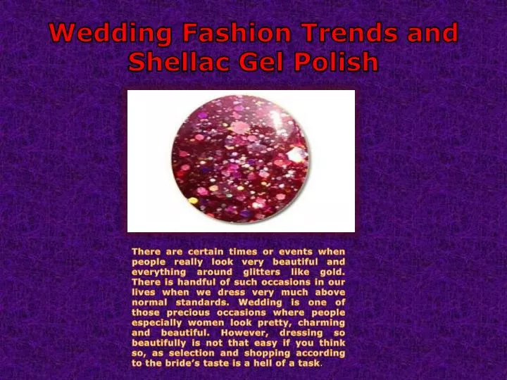 wedding fashion trends and shellac gel polish