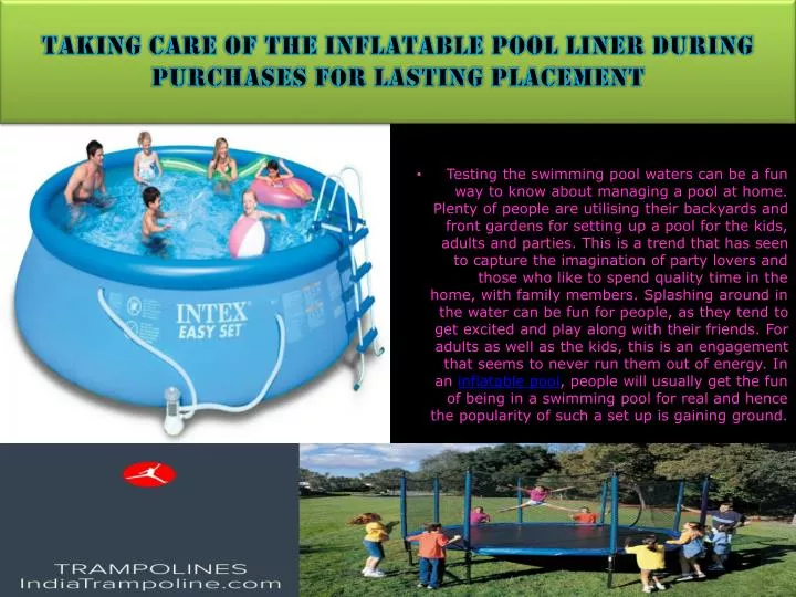 taking care of the inflatable pool liner during purchases for lasting placement
