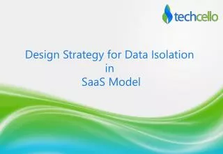 Design Strategy for Data Isolation