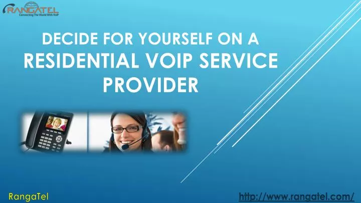 decide for yourself on a residential voip service provider