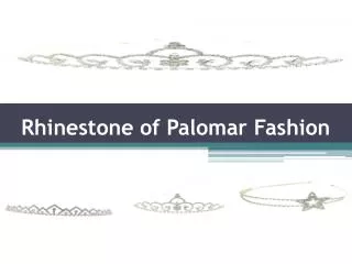 Rhinestone of palomar fashion