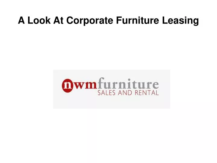 a look at corporate furniture leasing