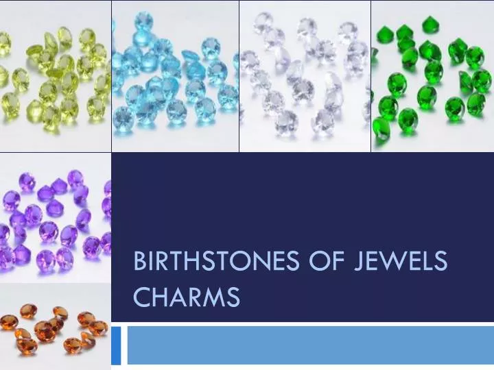 birthstones of jewels charms