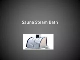 Steam Bath For Health & Beauty