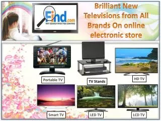 Brilliant New Televisions from All Brands On online electron
