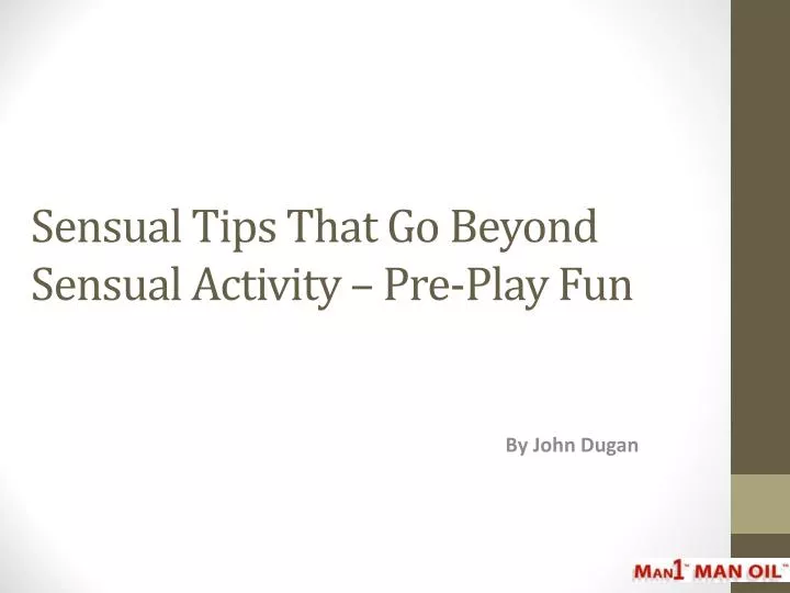 sensual tips that go beyond sensual activity pre play fun