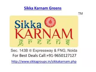 Sikka Karnam Greens Luxury Apartments in Noida