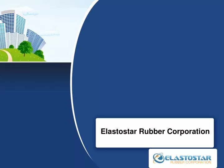 elastostar rubber corporation