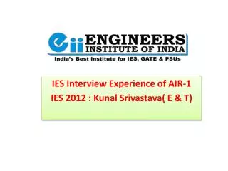 IES interview experience of AIR-1 IES 2012 : Kunal Srivastav