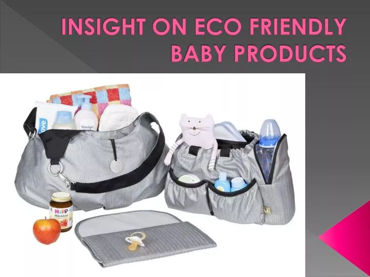 insight on eco friendly baby products