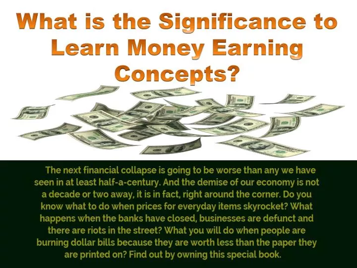 what is the significance to learn money earning concepts