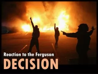 Reaction to the Ferguson decision