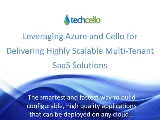 Leveraging Azure and Cello for Delivering Highly Scalable Mu