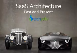 SaaS Architecture Past and Present