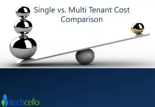 Single vs. Multi Tenant Cost Comparison