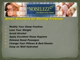 Seven Solutions for Snoring Problem