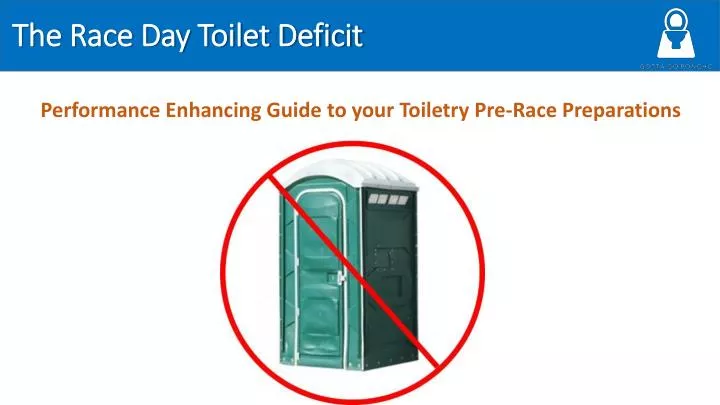 the race day toilet deficit