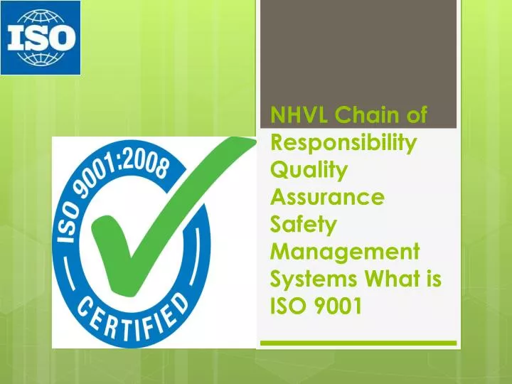 nhvl chain of responsibility quality assurance safety management systems what is iso 9001
