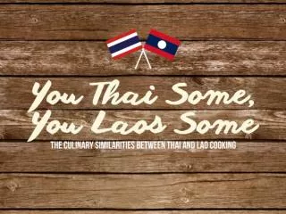 The Culinary Similarities Between Thai and Lao Cooking