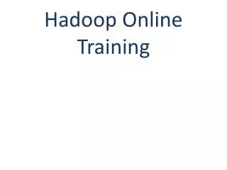 Hadoop Online Training | Online Hadoop Training