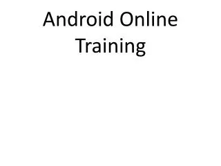 Android Online Training | Online Android Training