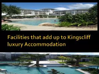 Facilities that add up to Kingscliff luxury Accommodation