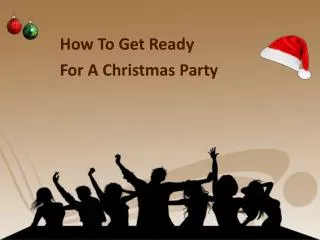 How To Get Ready For A Christmas Party