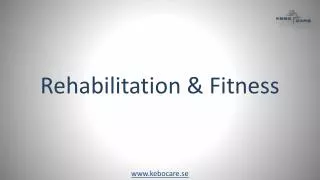 Rehabilitation & Fitness