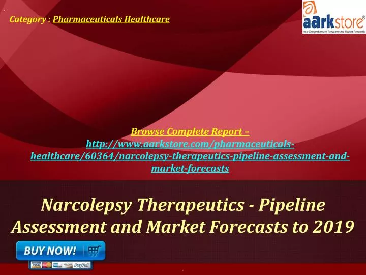 narcolepsy therapeutics pipeline assessment and market forecasts to 2019