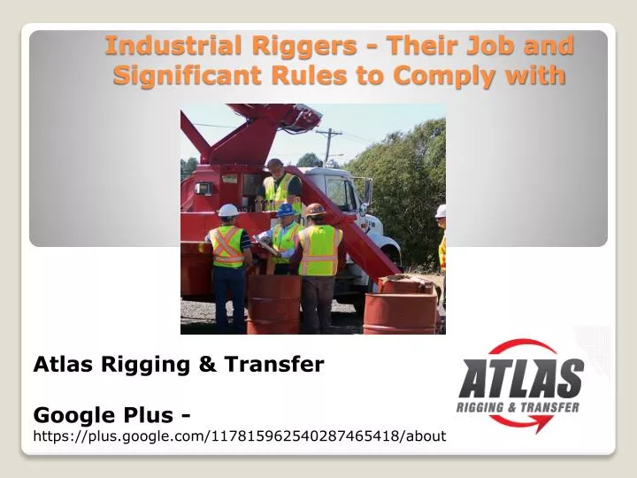 industrial riggers their job and significant rules to comply with