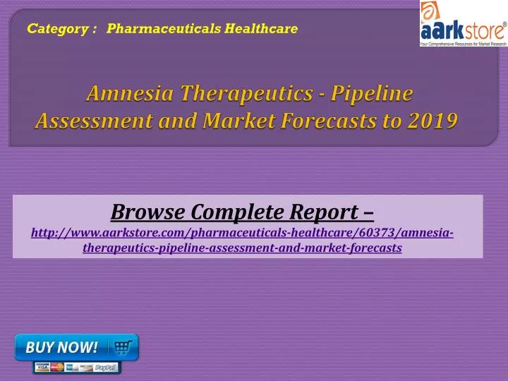 amnesia therapeutics pipeline assessment and market forecasts to 2019