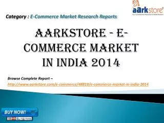 Aarkstore - e-Commerce Market in India 2014