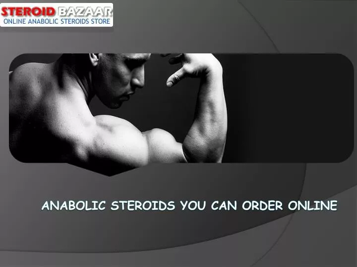 anabolic steroids you can order online