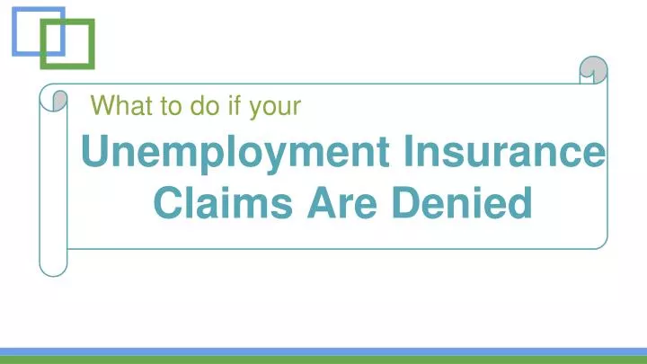 unemployment insurance claims are denied